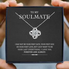 Load image into Gallery viewer, &quot;To my Soulmate&quot; - Silver Love knot necklace